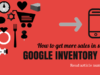How to use Google Inventory Ads to increase sales in store?