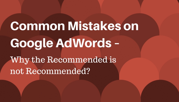 common-mistakes-on-google-adwords