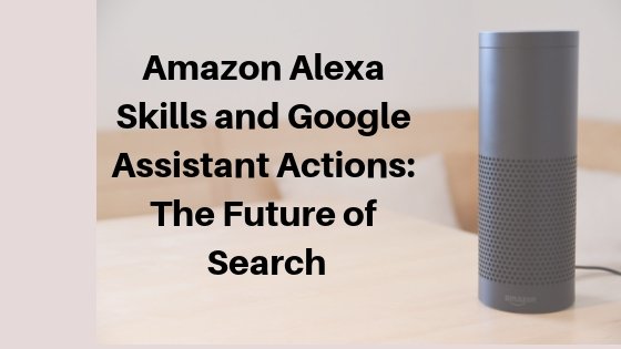 amazon-alexa-skills-google-assistant-actions